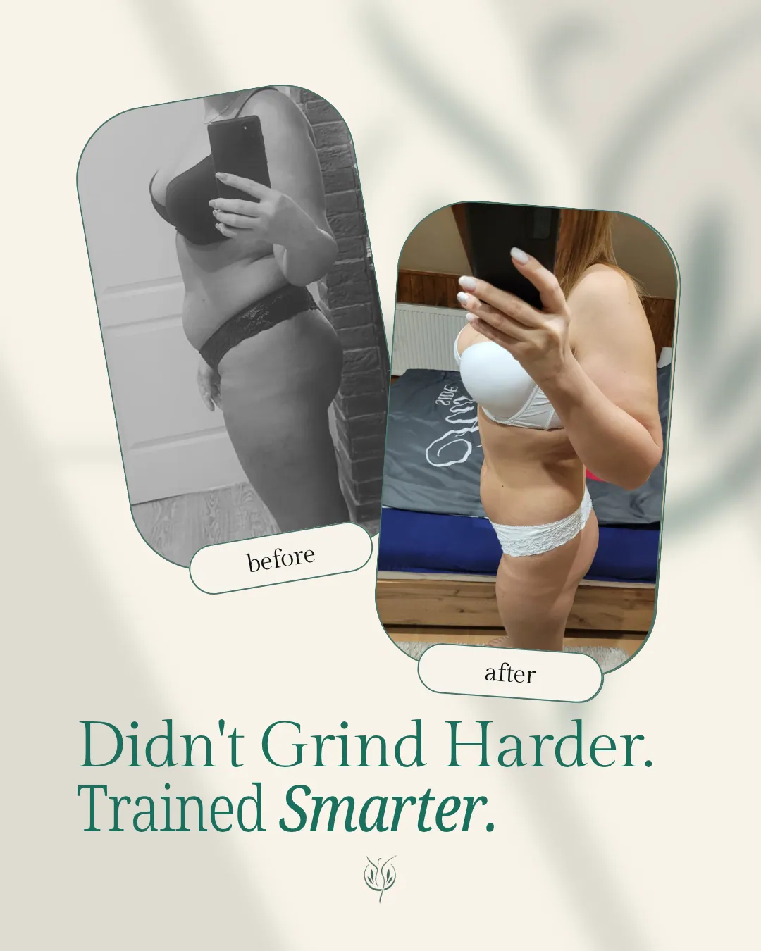 Client before and after. Didn't grind harder. Trained smarter.